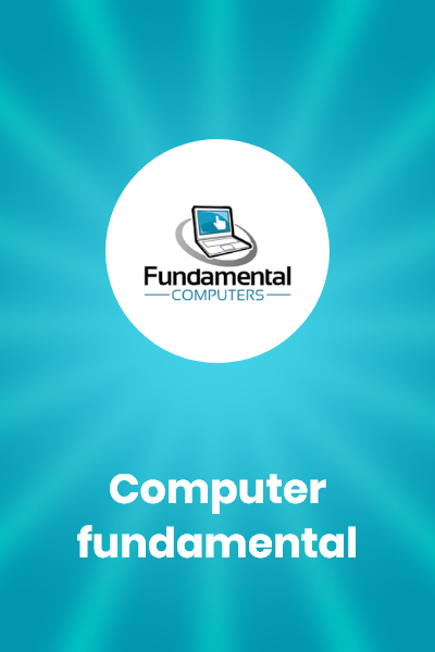 Computer Fundamentals